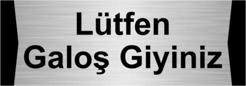 Lütfen Galoş Giyiniz 5X20Cm Gümüş Renk Metal Yönlendirme Levhası