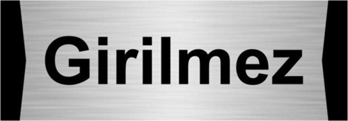 Girilmez 7X20Cm Gümüş Renk Metal Yönlendirme Levhası