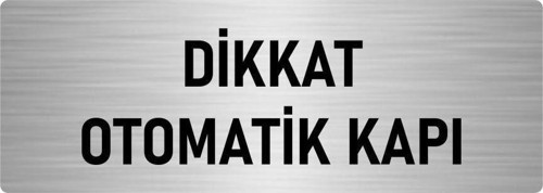 Metal Yönlendirme Levhası, Departman Kapı Isimliği Dikkat Otomaik Kapı 7X20 Cm Gümüş Renk