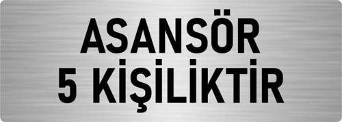 Metal Yönlendirme Levhası, Departman Kapı Isimliği Asansör 5 Kişiliktir 10X20 Cm Gümüş Renk
