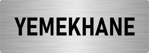 Metal Yönlendirme Levhası, Departman Kapı Isimliği Yemekhane 7X20 Cm Gümüş Renk