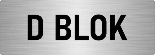 Metal Yönlendirme Levhası, Departman Kapı Isimliği D Blok 7X20 Cm Gümüş Renk