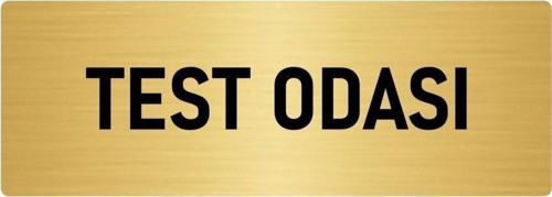 Metal Yönlendirme Levhası, Departman Kapı Isimliği Test Odası 5X20 Cm Altın Renk