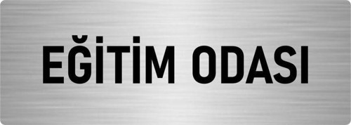 Metal Yönlendirme Levhası, Departman Kapı Isimliği Eğitim Odası 7X20 Cm Gümüş Renk