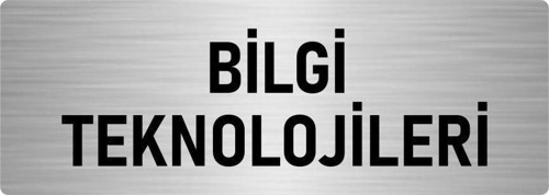 Metal Yönlendirme Levhası, Departman Kapı Isimliği Bilgi Teknolojileri 7X20 Cm Gümüş Renk