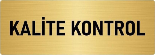 Metal Yönlendirme Levhası, Departman Kapı Isimliği Kalie Kontrol 10X20 Cm Altın Renk
