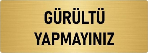 Metal Yönlendirme Levhası, Departman Kapı Isimliği Gürültü Yapmayınız 5X20 Cm Altın Renk