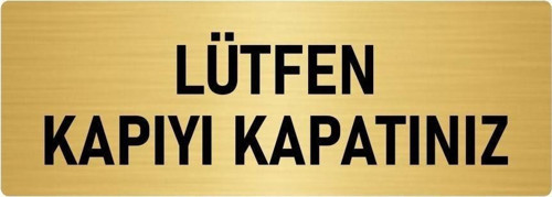 Metal Yönlendirme Levhası, Departman Kapı Isimliği Lütfen Kapıyı Kapatınız 7X20 Cm Altın Renk