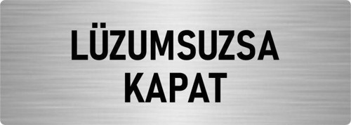 Metal Yönlendirme Levhası, Departman Kapı Isimliği Lüzumsuzsa Kapat 7X20 Cm Gümüş Renk