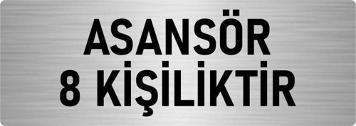 Metal Yönlendirme Levhası, Departman Kapı Isimliği Asansör 8 Kişiliktir 7X20 Cm Gümüş Renk