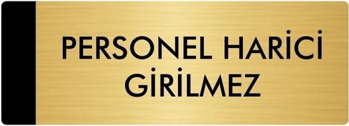 Metal Yönlendirme Levhası, Departman Kapı Isimliği Personel Harici Girilmez 10X20 Cm Altın Renk
