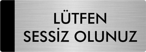 Metal Yönlendirme Levhası, Departman Kapı Isimliği Lütfen Sessiz Olunuz 5X20 Cm Gümüş Renk