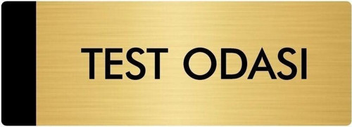 Metal Yönlendirme Levhası, Departman Kapı Isimliği Test Odası 5X20 Cm Altın Renk