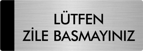 Metal Yönlendirme Levhası, Departman Kapı Isimliği Lütfen Zile Basmayınız 5X20 Cm Gümüş Renk