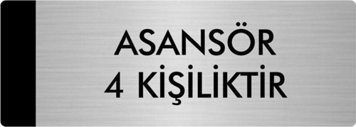 Metal Yönlendirme Levhası, Departman Kapı Isimliği Asansör 4 Kişiliktir 5X20 Cm Gümüş Renk