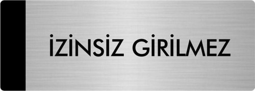 Metal Yönlendirme Levhası, Departman Kapı Isimliği İzinsiz Girilmez 10X20 Cm Gümüş Renk