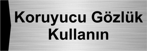 Koruyucu Gözlük Kullanın 5X20Cm Gümüş Renk Metal Yönlendirme Levhası