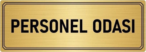 Metal Yönlendirme Levhası, Departman Kapı Isimliği Personel Odası 5X20 Cm Altın Renk