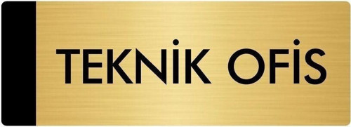 Metal Yönlendirme Levhası, Departman Kapı Isimliği Teknik Ofis 7X20 Cm Altın Renk