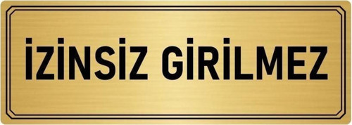 Metal Yönlendirme Levhası, Departman Kapı Isimliği Izinsiz Girilmez 7X20 Cm Altın Renk