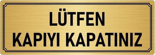 Metal Yönlendirme Levhası, Departman Kapı Isimliği Lütfen Kapıyı Kapatınız 5X20 Cm Altın Renk