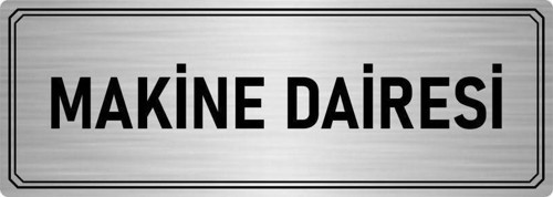 Metal Yönlendirme Levhası, Departman Kapı Isimliği Makine Dairesi 7X20 Cm Gümüş Renk