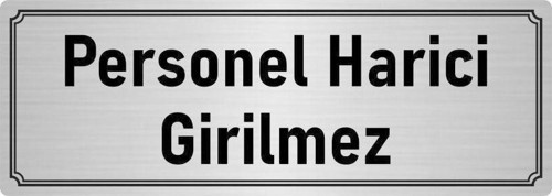 Metal Yönlendirme Levhası, Departman Kapı Isimliği Personel Harici Girilmez 5X20 Cm Gümüş Renk