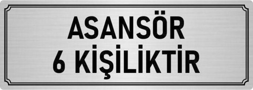 Metal Yönlendirme Levhası, Departman Kapı Isimliği Asansör 6 Kişiliktir 5X20 Cm Gümüş Renk