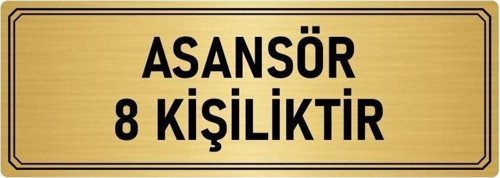 Metal Yönlendirme Levhası, Departman Kapı Isimliği Asansör 8 Kişiliktir 7X20 Cm Altın Renk