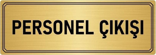 Metal Yönlendirme Levhası, Departman Kapı Isimliği Personel Çıkışı 7X20 Cm Altın Renk