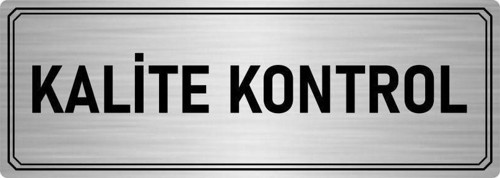Metal Yönlendirme Levhası, Departman Kapı Isimliği Kalite Kontrol 10X20 Cm Gümüş Renk
