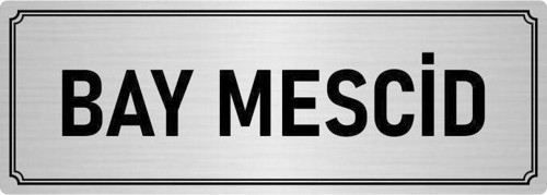Metal Yönlendirme Levhası, Departman Kapı Isimliği Bay Mescid 5X20 Cm Gümüş Renk
