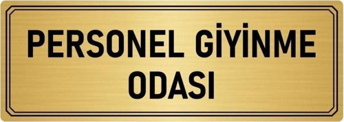 Metal Yönlendirme Levhası, Departman Kapı Isimliği Personel Giyinme Odası 5X20 Cm Altın Renk
