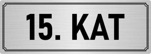 Metal Yönlendirme Levhası, Departman Kapı Isimliği 15. Kat 7X20 Cm Gümüş Renk