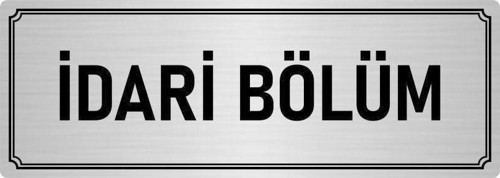 Metal Yönlendirme Levhası, Departman Kapı Isimliği Idari Bölüm 5X20 Cm Gümüş Renk