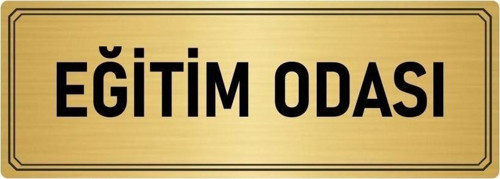 Metal Yönlendirme Levhası, Departman Kapı Isimliği Eğitim Odası 5X20 Cm Altın Renk