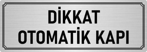 Metal Yönlendirme Levhası, Departman Kapı Isimliği Dikkat Otomaik Kapı 10X20 Cm Gümüş Renk