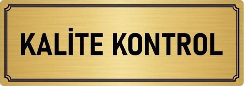 Metal Yönlendirme Levhası, Departman Kapı Isimliği Kalie Kontrol 5X20 Cm Altın Renk