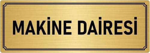 Metal Yönlendirme Levhası, Departman Kapı Isimliği Makine Dairesi 5X20 Cm Altın Renk
