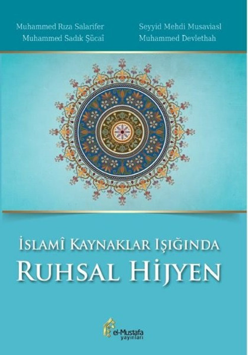 İslami Kaynaklar Işığında Ruhsal Hijyen