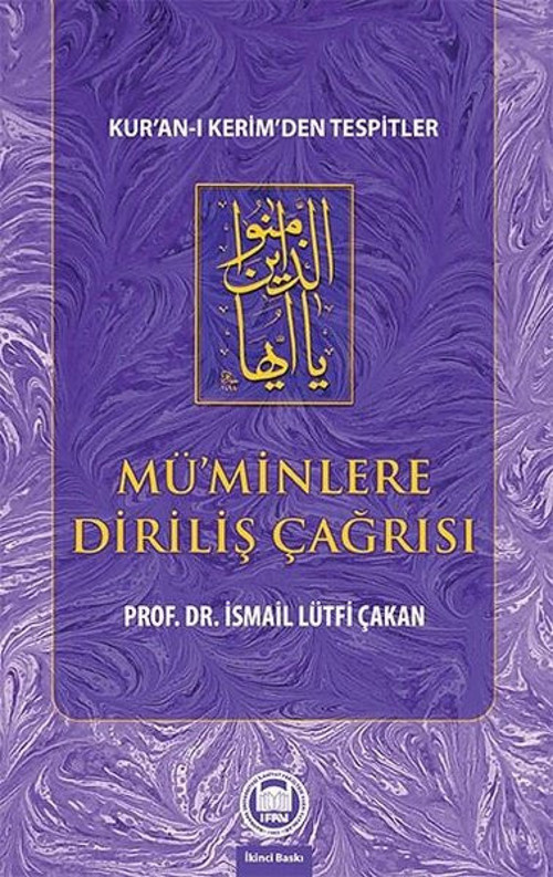 Mü'minlere Diriliş Çağrısı - Kur'an-ı Kerim'den Tespitler