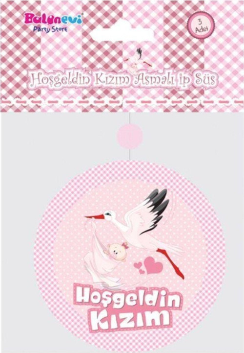 Hoşgeldin Kızım Yazılı Baby Shower Partisi Asmalı Ip Süs 3 Adet