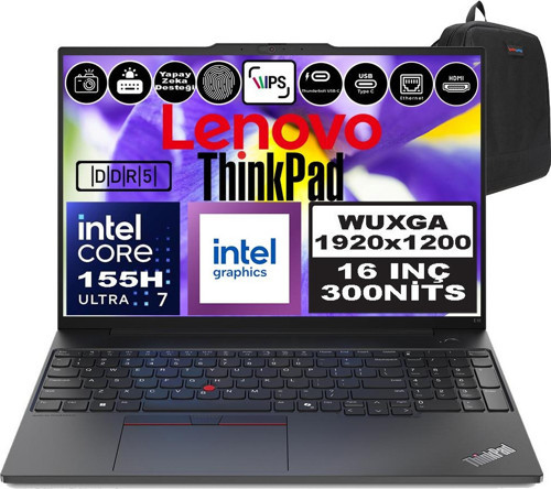 Thinkpad E16 Gen2 Intel Core Ultra 7 155H Ddr5 32GB 1tb SSD Intel® Aı Boost 16" Wuxga IPS Windows 11 Home Taşınabilir Bilgisayar 21MA002UTXH10 + Zetta Çanta