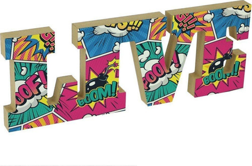 Live Yaşa Yazılı Pop Art Çizgi Roman Desenli Dekoratif Baskılı Ahşap Obje