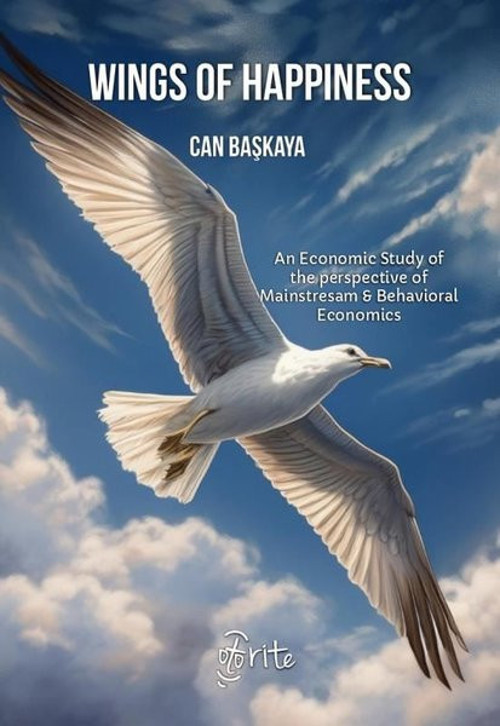 Wings of Happines - An Economic Study of the Perspective of Mainstresam & Behavioral Economics