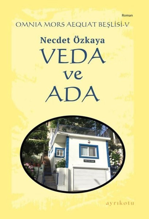 Veda ve Ada - Omnia Mors Aequat Beşlisi 5