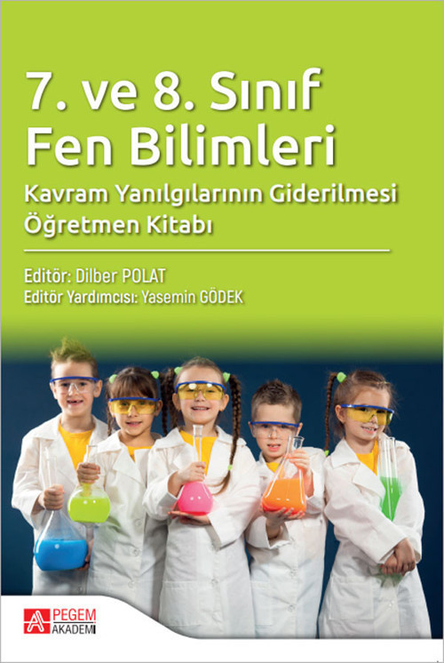 7. ve 8. Sınıf Fen Bilimleri Kavram Yanılgılarının Giderilmesi Öğretmen Kitabı