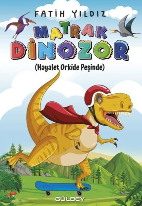 Matrak Dinozor - Hayalet Orkide Peşinde