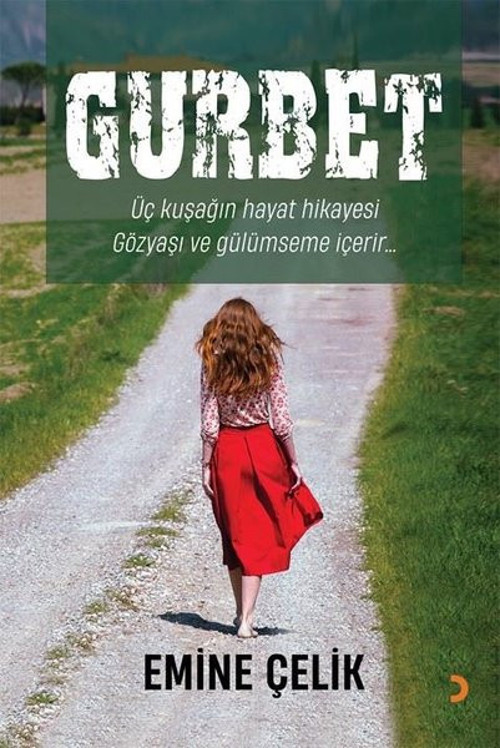 Gurbet - Üç Kuşağın Hayat Hikayesi Gözyaşı ve Gülümseme İçerir