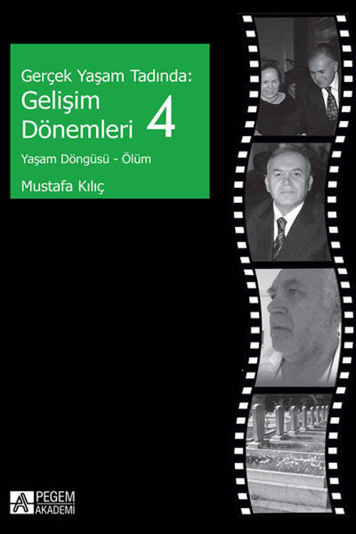 Gerçek Yaşam Tadında: Gelişim Dönemleri 4 - Yaşam Döngüsü - Ölüm